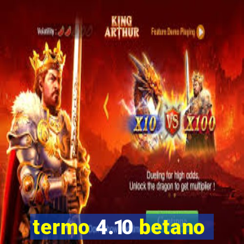 termo 4.10 betano